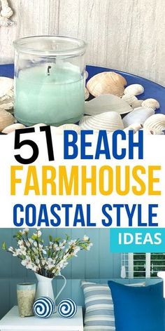 the beach house coastal style decor is featured in this postcard with text that reads, 51 beach farmhousee coastal style ideas