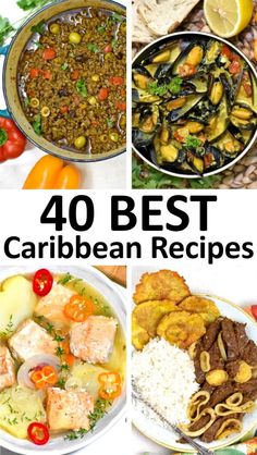 four pictures with different types of food and the words 40 best caribbean recipes on it