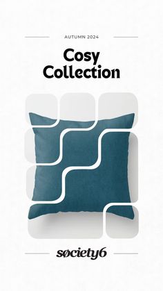 a pillow with the words cosy collection on it in white and teal colors