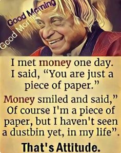 an old man with a quote on it that says good morning, i met money one day