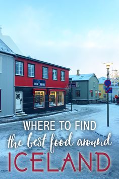 there is a red building with the words where to find the best food around iceland