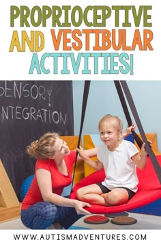 two children sitting on a swing with the text proprocetive and vestibular activities