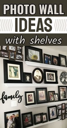 a wall with many pictures on it and the words, photo wall ideas with shelves