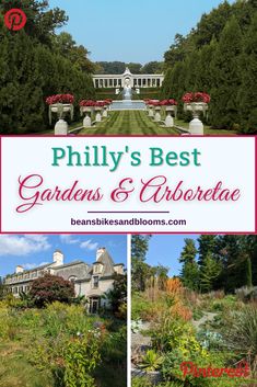 the garden and arboreae at philly's best gardens and arboretums