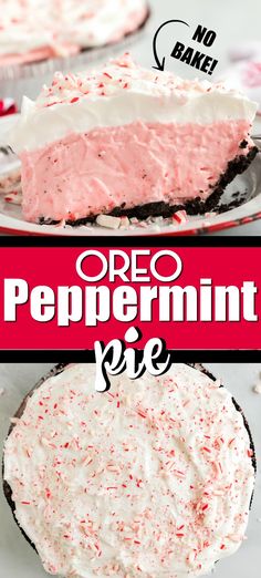 a pie with white frosting and red sprinkles on it, in front of the words oreo peppermint pie