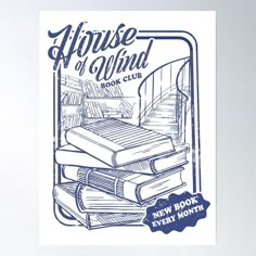 a blue poster with books stacked on top of each other and the words, house of wind