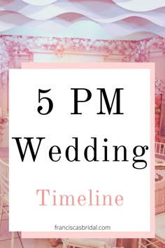 the words 5 pm wedding time are in front of a pink and white background with chairs