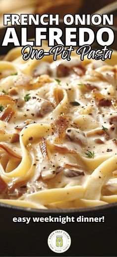 the cover of french onion alfredo one pot pasta