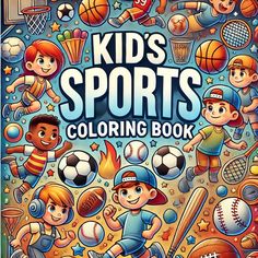 the kids's sports coloring book is shown in front of a blue background with various items