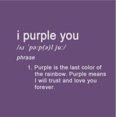 a purple background with the words i purple you