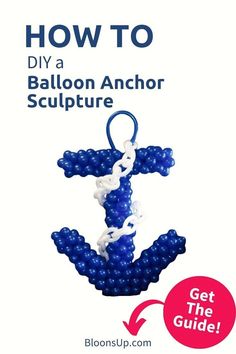 an anchor ornament with the words how to diy a balloon anchor sculpture