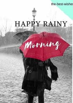 Happy Rainy Morning, Quotes Rainy Day, Rainy Day Good Morning, Happy Rainy Day