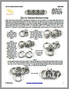 "These are compact, detailed, and printer friendly instructions for the Celtic Visions chainmail weave or pattern to use with chain mail jump rings. Upon purchase you will be able to download a pdf file for use on any device or for printing a hard copy. Celtic Visions forms great chains for bracelets and necklaces and can be modified to form stars called Celtic Stars and sheets (not covered in these instructions). The name comes from the Celtic Knot work it looks like. This weave may be made wit How To Make Chainmail, Chain Maille Patterns Tutorials, Chainmail Patterns Tutorials, Chain Maille Patterns, Gauge Sizes, Chainmail Patterns, Celtic Knot Work, Small Gauges, Chainmail Jewelry