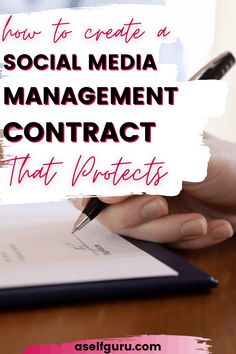 someone writing on a piece of paper with the words how to create a social media management contact that protects