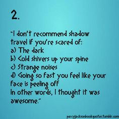 a poem written in black ink on a blue background that says, i don't recommend shadow travel if you're scared of the dark