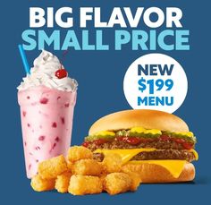 the big flavorer small price is now $ 19 99 menu and it's on sale