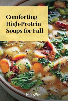 A cozy, filling and nutritious bowl of seasonal ingredients is waiting for you in this collection of delicious, high-protein soup recipes. Try our Slow-Cooker Bean, Kale & Barley Soup and Spicy Coconut, Chicken & Mushroom Soup for a cozy, filling and nutritious bowl of autumn for dinner.  #soups#chili#stews#souprecipes#healthysoup#healthyrecipes#comfortfood Health Simple Meals, Fall Dinner Soup Recipes, Healthy High Fiber Soups, Nourishing Soups Healthy, Best Broth Based Soups, Lunch Soup Ideas Healthy, Fall Broth Soups, We Soup Recipes, Healthy Soups High Protein