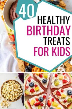 healthy birthday treats for kids with the title overlay