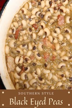 black - eyed peas with bacon in a white bowl on a red tablecloth and text overlay reads southern style black - eyed peas