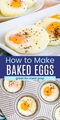 how to make baked eggs in muffin tins with text overlay that reads, how to make baked eggs great for meal prep