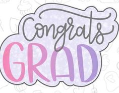 congratulations card with the words congratulations grad in pink, purple and grey on a white background