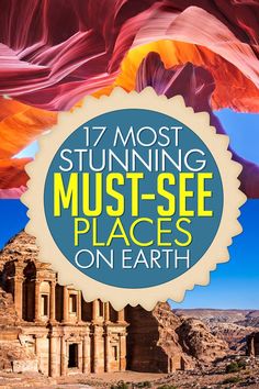 the title for 17 most stunning must - see places on earth, with an image of ancient ruins in the background