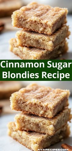 cinnamon sugar blondies recipe stacked on top of each other with the title above it