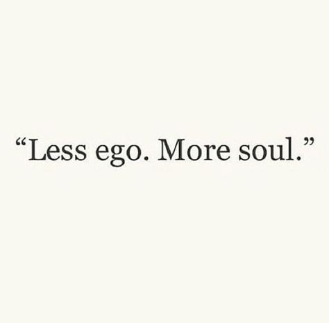 Your Daily Dose of Motivation on Instagram: “The ego says: I'm still angry about yesterday, the spirit says: new day, new attitude.” Big Ego Quotes, Egoistic Quotes, Soul Over Ego, Less Ego More Soul, Get Over Yourself, Ego Quotes, Humble Pie, Big Head, Short Quotes