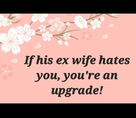 Bitter ex wife Crazy Ex Wife Stalker, Dealing With Your Husbands Ex Wife, Crazy Ex Wife Memes, His Ex Wife Quotes, Bitter Ex Quotes, Toxic Ex Wife Quotes, Bitter Ex Wife Quotes, Ex Wife Humor, Bitter Ex Wife