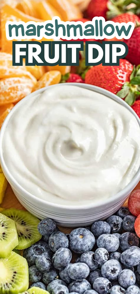 A close up view of a white bowl of marshmallow fruit dip surrounded by a colorful medley of fruits. Cream Cheese Marshmallow Fluff Fruit Dip, Fluff Marshmallow Recipes, Easy Marshmallow Fluff, Fluffy Fruit Dip, Fruit Dip With Marshmallow Fluff, Marshmallow Dip For Fruit, 3 Ingredient Fruit Dip, Marshmallow Fruit Dip, Fruit Dip With Cream Cheese