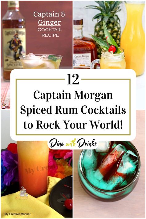 Collage of 4 captain morgan spiced rum cocktails. Drinks To Make With Captain Morgan, Mixed Drinks With Spiced Rum, Captain Morgan Spiced Rum, Rum Cocktail Recipes Easy, Captain's Castaway Drink Recipe, Cocktails With Captain Morgan, Mixed Drinks With Captain Morgan, Spices Rum Cocktails, Spiced Rum Cocktails Recipes