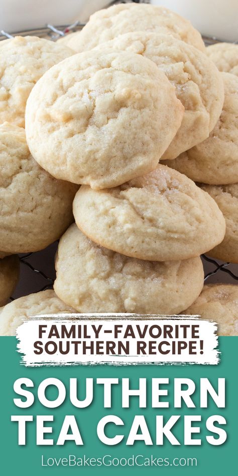 Southern Tea Cakes pin collage You Saved To Quick Saves, Old Fashion Tea Cake Recipe, Tea Cake Cookie Recipe, Cake Cookie Recipe, Old Fashioned Tea Cakes, Tea Cookies Recipe, Tea Cakes Southern, Southern Tea, Tea Cake Cookies