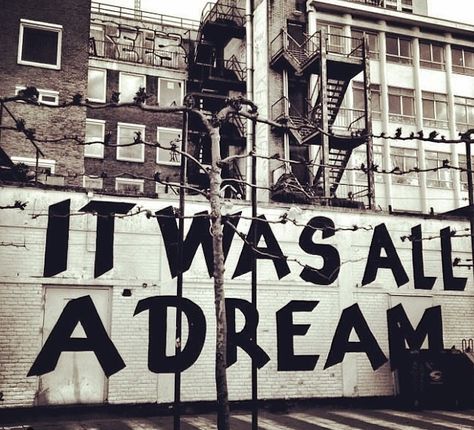 It was all a dream #graffiti #quote Literary Graffiti, Word Up Magazine, It Was All A Dream, Biggie Smalls, Notorious Big, Word Up, Reality Check, White Photo, New Wall