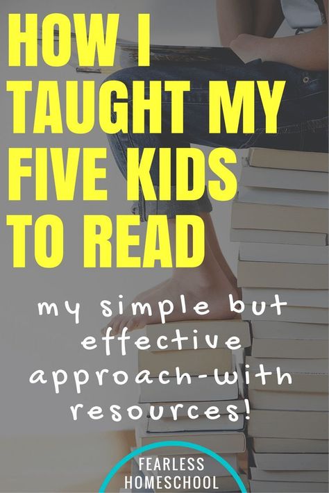 How I taught my five kids to read, with simple and effective resources included! Click through for my easy, no-frills approach that ANY parent can do. Fearless Homeschool. Teaching Child To Read, Reading Recovery, How To Teach Kids, Early Reading, Kids Focus, Homeschool Ideas, Unschooling, Play Ideas, Reading Resources