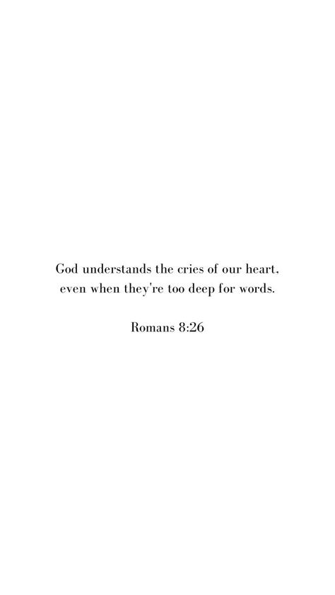 Short Bible Quotes, Bible Quotes About Love, Romans 8 26, Short Bible Verses, Bible Verse Tattoos, Healing Bible Verses, Collateral Beauty, Healing Verses, Motivational Bible Verses