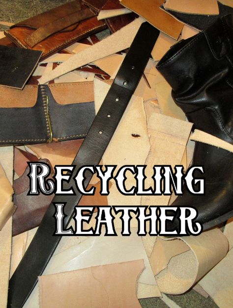 Repurposed Leather Ideas, What To Make With Leather Scraps Ideas, Recycle Leather Ideas, Upcycled Leather Projects, Recycled Leather Projects, Upcycled Leather Bag, How To Do Leather Work, Scrap Leather Crafts, Tandy Leather Projects