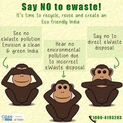 Here are #3monkeys saying something to all of us.  Stand united with #cleaneindia to support reduced #eWaste. E Waste Management Poster, E Waste Poster, Eco Friendly Poster, Clean India Posters, Zero Waste Management, Cleaning Disposal, Plastic Waste Management, Solid Waste Management, Electronic Waste Recycling