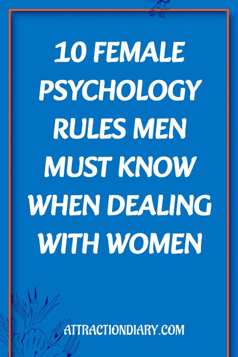 "10 female psychology rules men must know when dealing with women - attractiondiary.com" Women Psychology Facts, Women Psychology, Female Psychology, Psychology Says, Mixed Signals, Dating Women, Relationship Psychology, Actions Speak Louder, How To Express Feelings