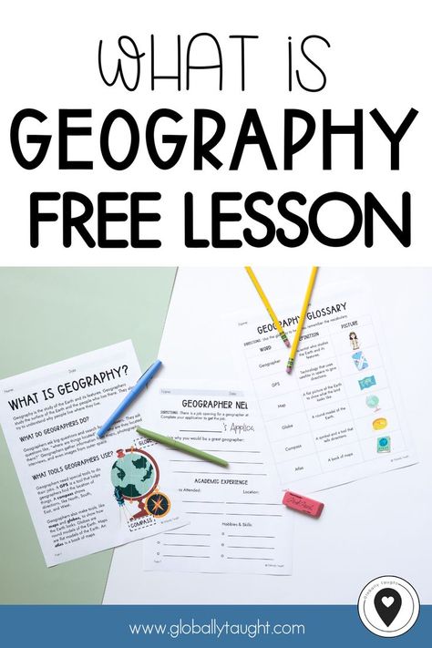 Free What is Geography Lesson Plan by Globally Taught Teaching Geography Elementary, World Geography Lessons, Elementary School Lesson Plans, What Is Geography, Geography Lesson Plans, Middle School Geography, Elementary Geography, Geography Worksheets, Middle School Social Studies