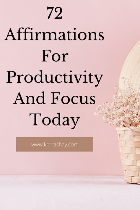 72 Affirmations For Productivity And Focus Today - KorraShay.com In Progress Quotes, Full Moon Affirmations, Am Pm Routine, Moon Affirmations, Procrastination Motivation, Affirmation Ideas, Short Positive Affirmations, Success Thoughts, Pm Routine