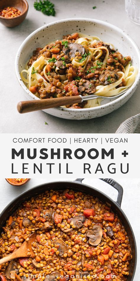 Simple Veganista, Lentil Ragu, Mushroom Vegan, Vegan Diner, Vegan Main Dish, Ragu Recipe, Vegan Mushroom, One Pot Dinners, Breakfast Recipes Indian