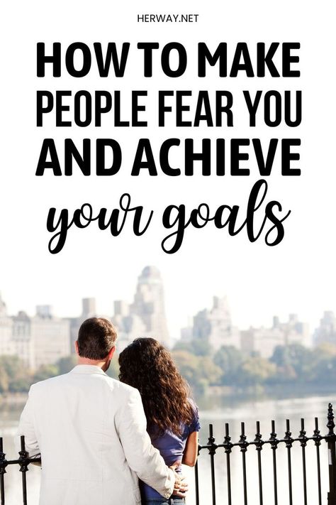 Knowing how to make people fear you can be useful in some situations. Here's what to do when the only thing that works is to be intimidating. Personal Empowerment, Open Communication, Mean People, Meaningful Connections, Self Image, Active Listening, Self Acceptance, Human Emotions, Self Compassion