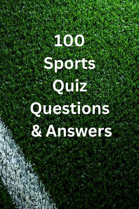 Sports Quiz Sports Trivia Questions And Answers, Sports Trivia, Sports Quiz, Free Quizzes, Play Quiz, Quiz With Answers, Quiz Questions And Answers, 100 Questions, Trivia Questions And Answers