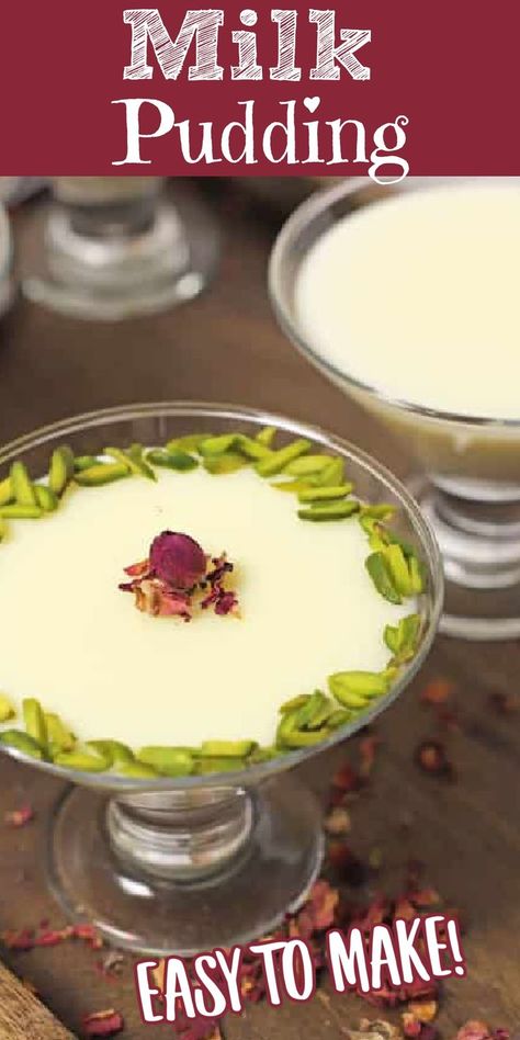 fancy glasses filled with a milk pudding and garnished with pistachios with Pinterest overlay. Russian Pudding Desserts, Cold Puddings Desserts, How To Make Milk Pudding, Easy Milk Pudding Recipe, Cooked Pudding Recipes, Desserts With Milk Easy, Quick And Easy Pudding Recipes, Easy Lebanese Desserts, Oat Milk Pudding