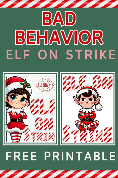 Bad Behavior Elf on Strike Printable featuring two cartoon elves with arms crossed, holding strike signs. Free printable text displayed below, set against a festive green background with candy cane borders. Punished Elf On The Shelf, Elf On The Shelf Bad Behavior Letter Kids, On Strike Elf On The Shelf, Elf On The Shelf Bad Behavior Ideas, Elf On The Shelf Strike Ideas, Elf On The Shelf Notes For Bad Kids, Elf Not Coming Bad Behavior, Elf On The Shelf For Bad Kids, Elf On Strike For Bad Behavior Printable