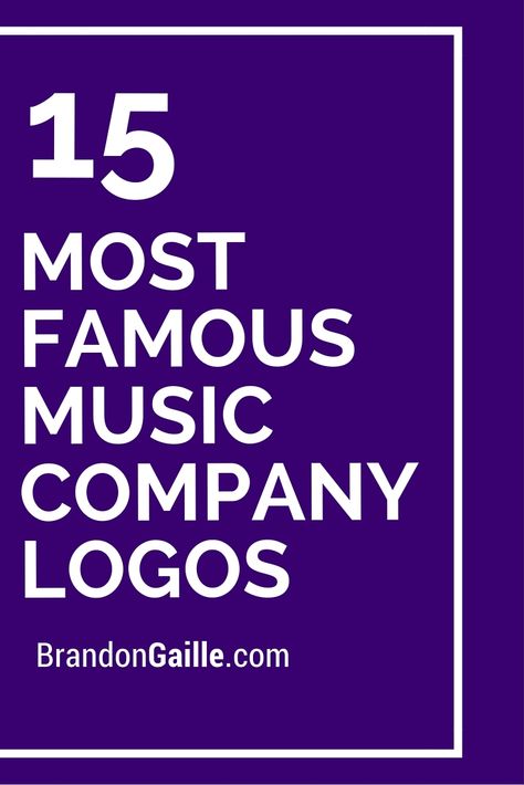 15 Most Famous Music Company Logos Media Company Logo, Famous Company Logos, Music World Logo, Famous Logos Redesigned, Universal Music Group Logo, Record Company Logo, Famous Music, Music Marketing, Famous Names