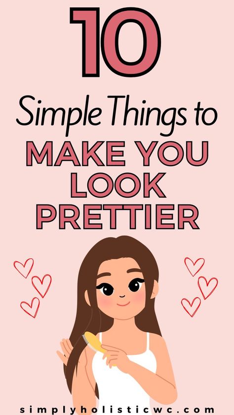 10 Simple Tips that Can Enhance Your Appearance Look Attractive For Women Tips, How To Make Face Prettier, Simple Self Care Routine, Glow Up Wishlist, Women Glow Up, Girls Glow Up, Full Body Care Routine, Full Body Glow Up, Easy Skin Care Routine Simple