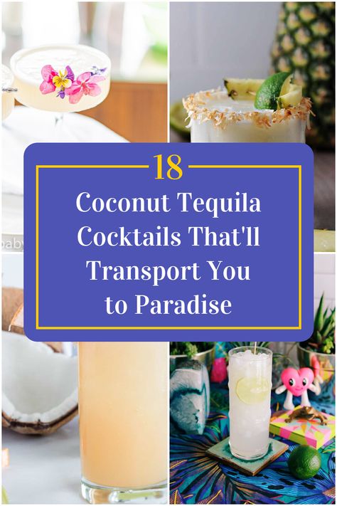 Collage of 4 coconut tequila cocktails. Coconut Milk Tequila Drinks, Coconut 1800 Tequila Cocktails, Drinks With 1800 Coconut Tequila, Coconut 1800 Drink Recipes, Drinks With Coconut Tequila, Coconut Milk Cocktail Recipes, Coconut Tequila Drinks 1800, Coconut Tequila Drinks, Bulldog Drink Recipe