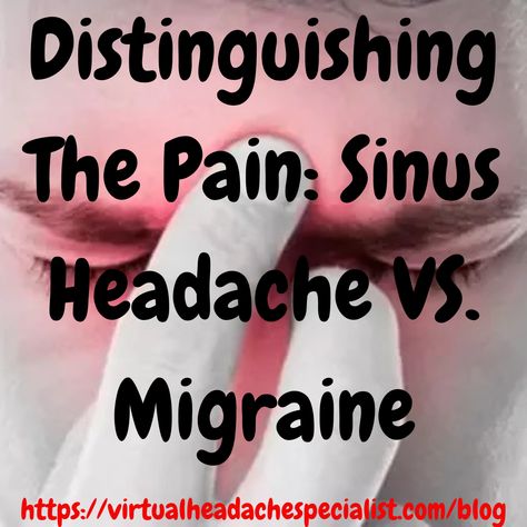 Distinguishing The Pain: Sinus Headache VS. Migraine. #migraine #chronicmigraine #headache #sinuspressurerelief #sinuses #sinus #sinusheadache #sinussymptoms #sinuspressure #sinusitis #sinuscongestion Sinus Migraine Relief, Sinus Pain Relief, Sinus Pressure Relief, Complex Migraine, Sinus Migraine, Sinus Headache Relief, Headache Medicine, Forward Head Posture Exercises, Sinus Cavities