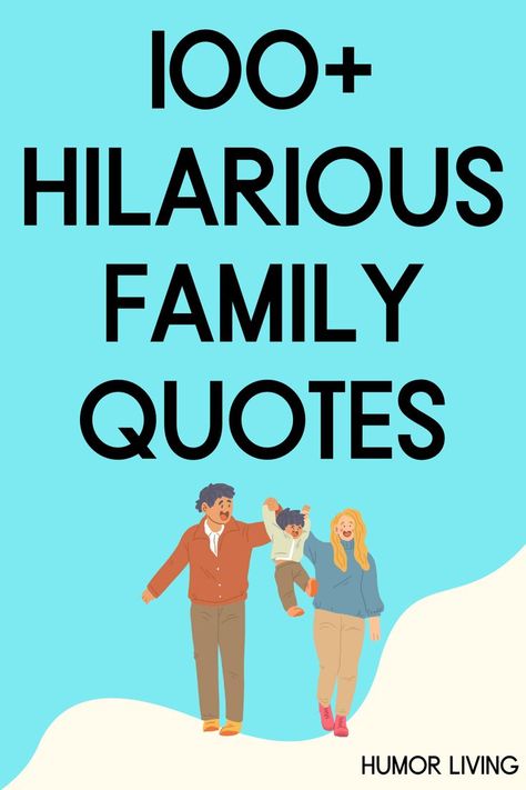 Family is the reason you’re here. All families go through good and bad times. Get a good laugh by reading relatable and hilarious family quotes. Family Laughter Quotes, Family Jokes Hilarious, Funny Quotes For Family, Weekend Family Quotes, Fun With Family Quotes, Family Is A Joke Quotes, Family Dinner Quotes Funny, Welcome To The Family Quotes, Crazy Family Quotes Funny Hilarious